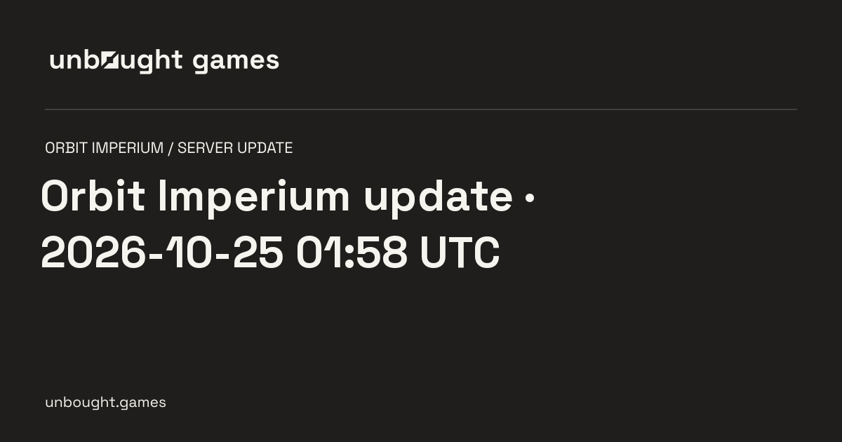 Orbit Imperium update · 2026-10-25 01:58 UTC